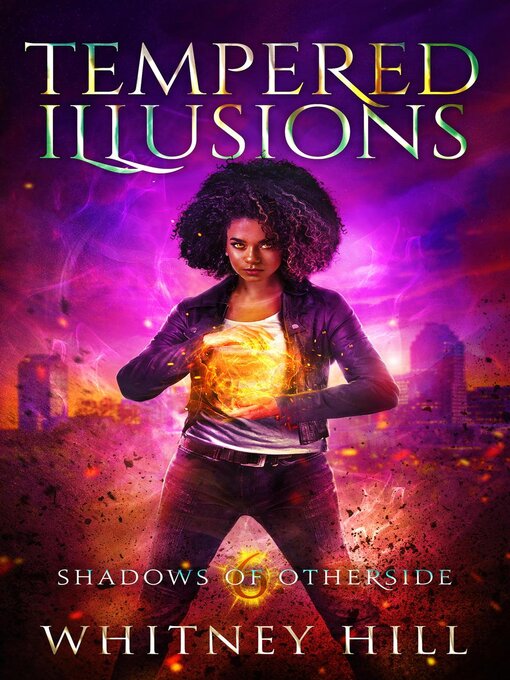 Title details for Tempered Illusions by Whitney Hill - Wait list